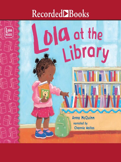Title details for Lola at the Library by Anna McQuinn - Available